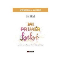 Ediciones del Laberinto S. L Mi Primer Bebé