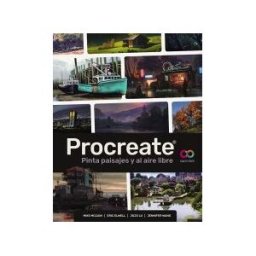 ANAYA MULTIMEDIA Procreate. Pinta Paisajes Y Al Aire Libre