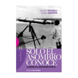 Ediciones Encuentro, S.A. Sólo El Asombro Conoce