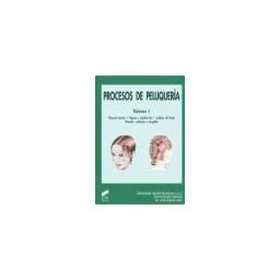 Editorial Síntesis, S.A. Procesos De Peluquería. Vol. I: Dirección Técnica, Higiene Y Desinfección. Cambios De Forma. Peinados, Acabados Y