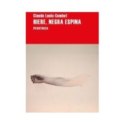 Periférica Hiere, Negra Espina