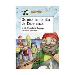 Edicións Xerais de Galicia, S.A. Os Piratas Da Illa Da Esperanza