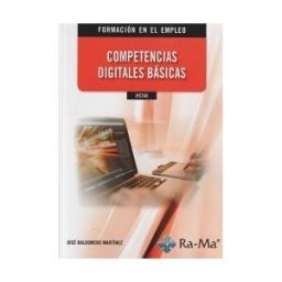 Ra-Ma S.A. Editorial y Publicaciones Ifct45 Competencias Digitales Básicas