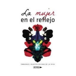 Universo de Letras La Mujer En El Reflejo