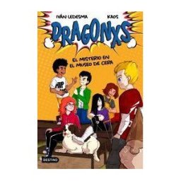 Destino Infantil Juvenil Dragonxs 3. El Misterio En El Museo De Cera