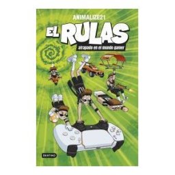 Destino Infantil Juvenil El Rulas 4. El Rulas Atrapado En El Mundo Gamer