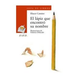 Anaya Educación El Lápiz Que Encontró Su Nombre