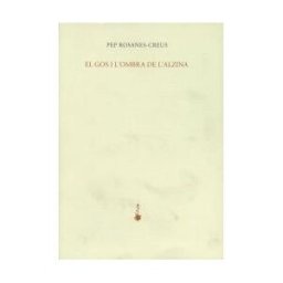 Quaderns Crema El Gos I L'ombra De L'alzina