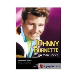 Milenio Publicaciones S.L. Johnny Burnette. a Todo Rock!