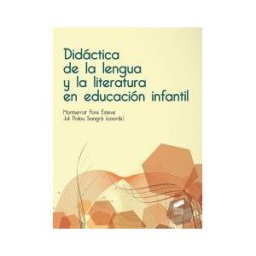Editorial Síntesis, S.A. Didactica De La Lengua Y La Literatura En Educacion Infantil
