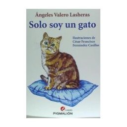 Grupo Editorial Sial Pigmalión, S.L. Solo Soy Un Gato