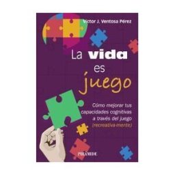 Ediciones Pirámide La Vida Es Juego