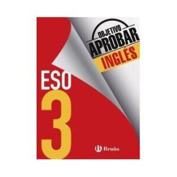 Editorial Bruño Objetivo Aprobar Inglés 3 Eso
