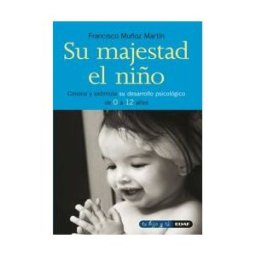 Editorial Edaf, S.L. Su Majestad El Niño
