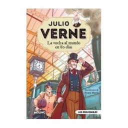 Molino Julio Verne - La Vuelta Al Mundo En 80 Días (edición Actualizada, Ilustrada Y Adaptada)