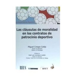 Editorial Reus S.A. Las Cláusulas De Moralidad En Los Contratos De Patrocinio Deportivo