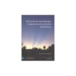 Servizo de Publicacións da Universidade de Vigo Aplicación De Metodologías Computacionales Al Diseño De Fármacos