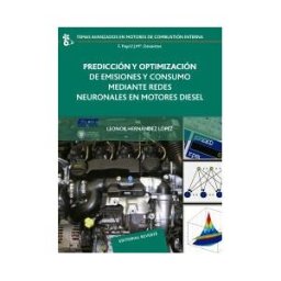 Editorial Reverté Predicción Y Optimización De Emisiones Y Consumo Mediante Redes Neuronales En Motores Diesel