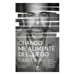 Alienta Editorial Cuando Me Alimenté Del Juego
