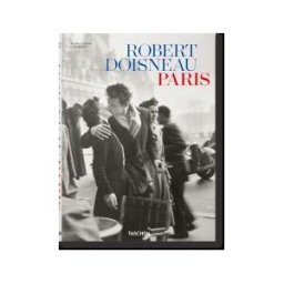 TASCHEN Robert Doisneau. Paris. Ediz. Inglese, Tedesca E Francese