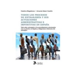 ATELIER Todos Los Procesos De Extranjeria Y Sus Actuaciones Adminis