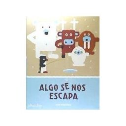 PHAIDON PRESS LIMITED Esp Algo Se Nos Escapa