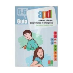 Instituto Calasanz de Ciencias de la Educación Apdi, Aprendo A Pensar Desarrollando Mi Inteligencia. Guía 5-6