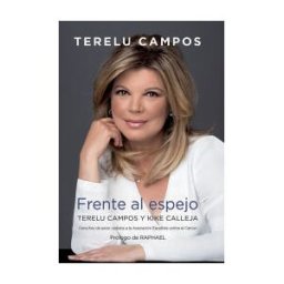 Plan B (Ediciones B) Frente Al Espejo. Terelu Campos