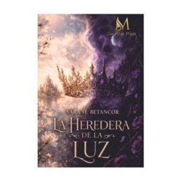 EDICIONES CON M DE MUJER La Heredera De La Luz