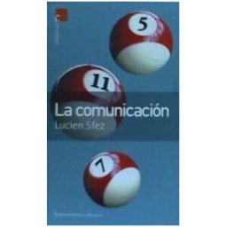Amorrortu Editores España SL La Comunicación