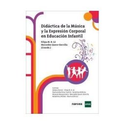 Narcea Ediciones Didáctica De La Música Y La Expresión Corporal En Educación Infantil