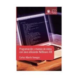 Universidad Distrital Francisco José de Caldas Programación Y Manejo De Datos Con Java Utilizando Netbeands Ide
