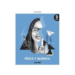 Oxford University Press España, S.A. Física Y Química 3 Eso. Libro Del Estudiante. Geniox (galicia)