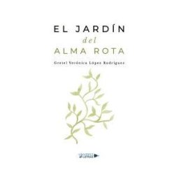 Universo de Letras El Jardín Del Alma Rota