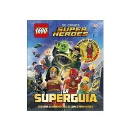 DK Lego Dc Comics Super Héroes. La Superguía