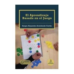 COOPERATIVA EDITORIAL MAGISTERIO El Aprendizaje Basado En El Juego