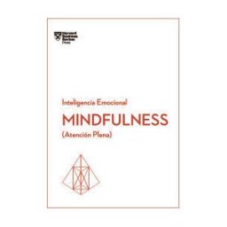 Editorial Reverté Mindfulness. Serie Inteligencia Emocional Hbr