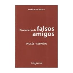 Editorial Arguval Diccionario De Falsos Amigos Inglés-español