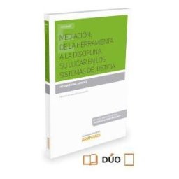 ARANZADI S.A.EDITORIAL Mediacion De La Herramienta A La Disciplina Lugar En Los Si