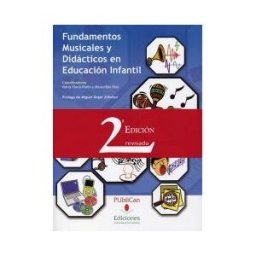Editorial Universidad de Cantabria Fundamentos Musicales Y Didácticos En Educación Infantil (2 Edición)