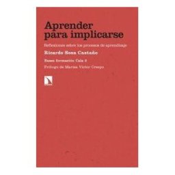 Los Libros de la Catarata Aprender Para Implicarse: Reflexiones Sobre Los Procesos De Aprendizaje