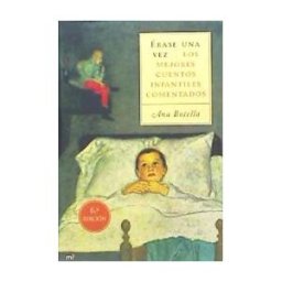 Ediciones Martínez Roca érase Una Vez... Los Mejores Cuentos Infantiles Comentados