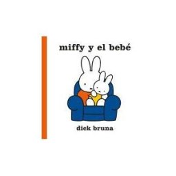 COCO BOOKS, S.L. Miffy Y El Bebé