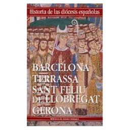 Biblioteca Autores Cristianos Iglesias De Barcelona, Terrassa, Sant Feliu De Llobregat Y Gerona