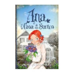 Editorial Toromítico Ana Y La Casa De Sus Sueños