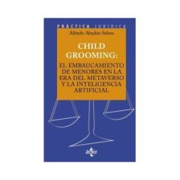 Tecnos Child Grooming: El Embaucamiento De Menores En La Era Del Metaverso Y La Inteligencia Artificial