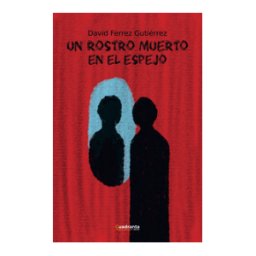 Editorial Cuadranta Un Rostro Muerto En El Espejo