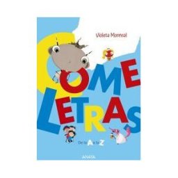 ANAYA INFANTIL Y JUVENIL Comeletras