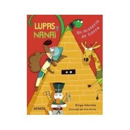 ANAYA INFANTIL Y JUVENIL Lupas Y Nanai. Un Misterio De Tierra
