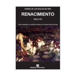 Morfeo EDitorial Poesía De Los Siglos De Oro : Renacimiento, Siglo Xvi